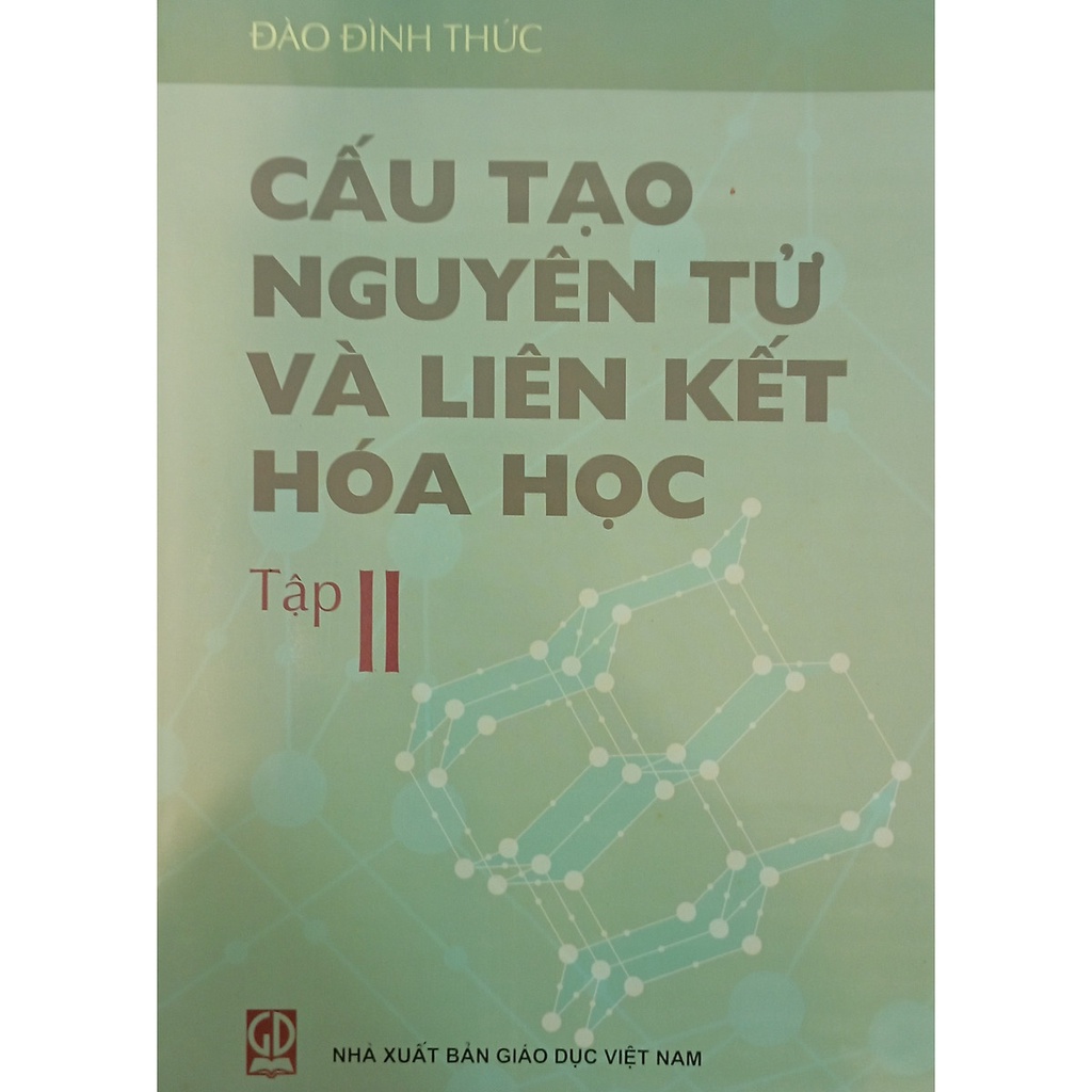 Sách - Cấu Tạo Nguyên Tử Và Liên Kết Hóa Học Tập II