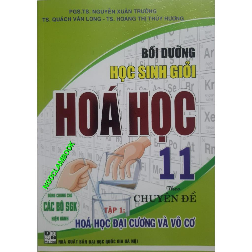 Sách - Bồi dưỡng học sinh giỏi Hóa học 11 theo chuyên đề - Tập 1 Hóa học đại cương và vô cơ