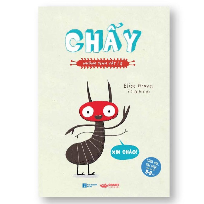 Sách - Những sinh vật í ẹ - Chấy - Nhận biết con vật cho bé - Khoa học vui nhộn - Crabit Kidbooks