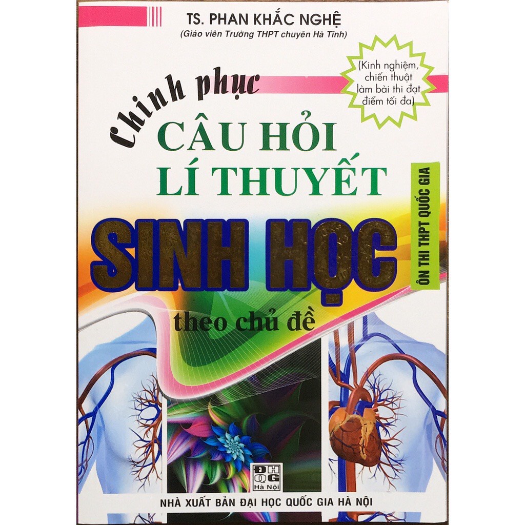 Sách Chinh Phục Câu Hỏi lý Thuyết Sinh Học Theo Chủ Đề