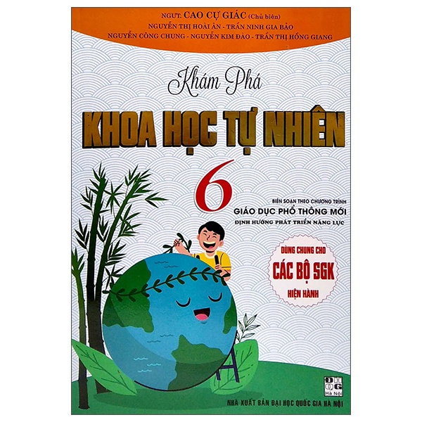 Sách Dùng Chung Cho Các Bộ SGK Hiện Hành - Khám Phá Khoa Học Tự Nhiên Lớp 6