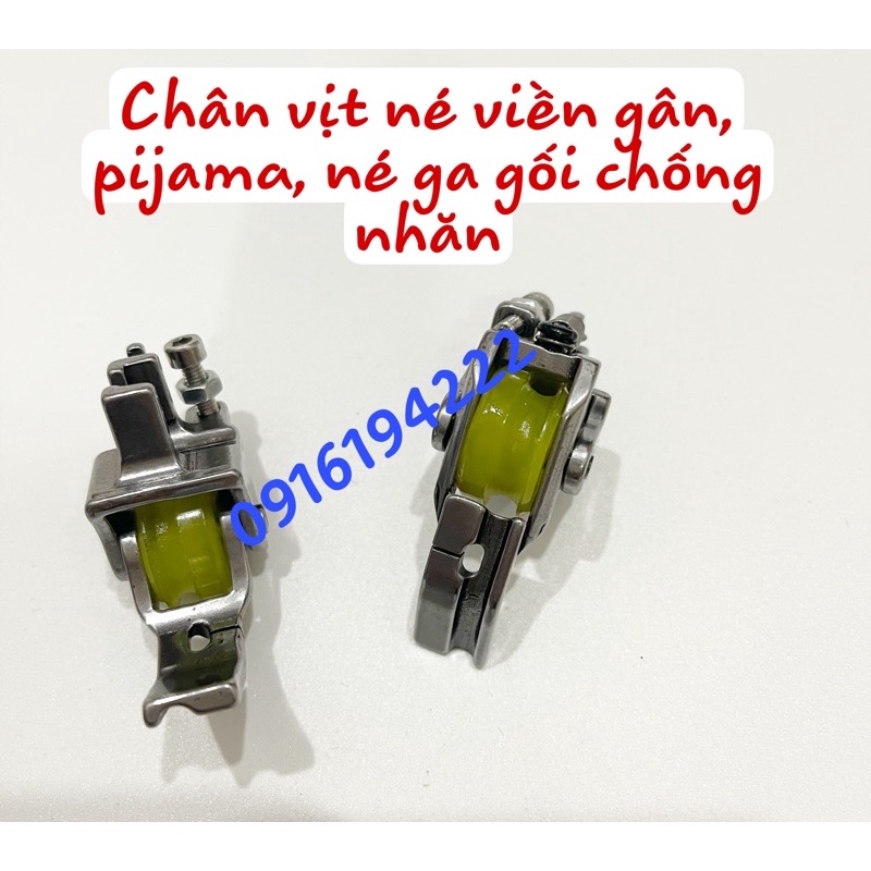 Chân vịt may dây né, pijama, viền gân-CHỐNG NHĂN CÁC LOẠI VẢI-máy công nghiệp 1 kim