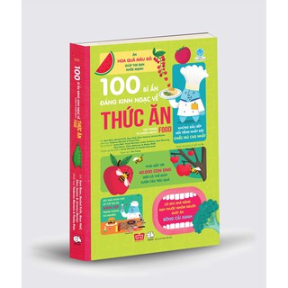 Sách - 100 things to know about food - 100 bí ẩn kinh ngạc về thức ăn