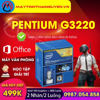 Bộ vi xử lý CPU  Intel Pentiu® G3220 (3M Bộ nhớ đệm, 3,00 GHz) Socket 1150 (Qua sử dụng) [Chạy Văn Phòng]