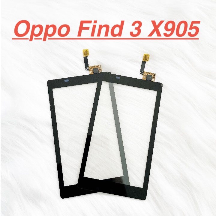 ✅ Mặt Kính Cảm Ứng Oppo Find 3 X905 Dành Để Thay Thế Màn Hình, Ép Kính Cảm Ứng Linh Kiện Thay Thế