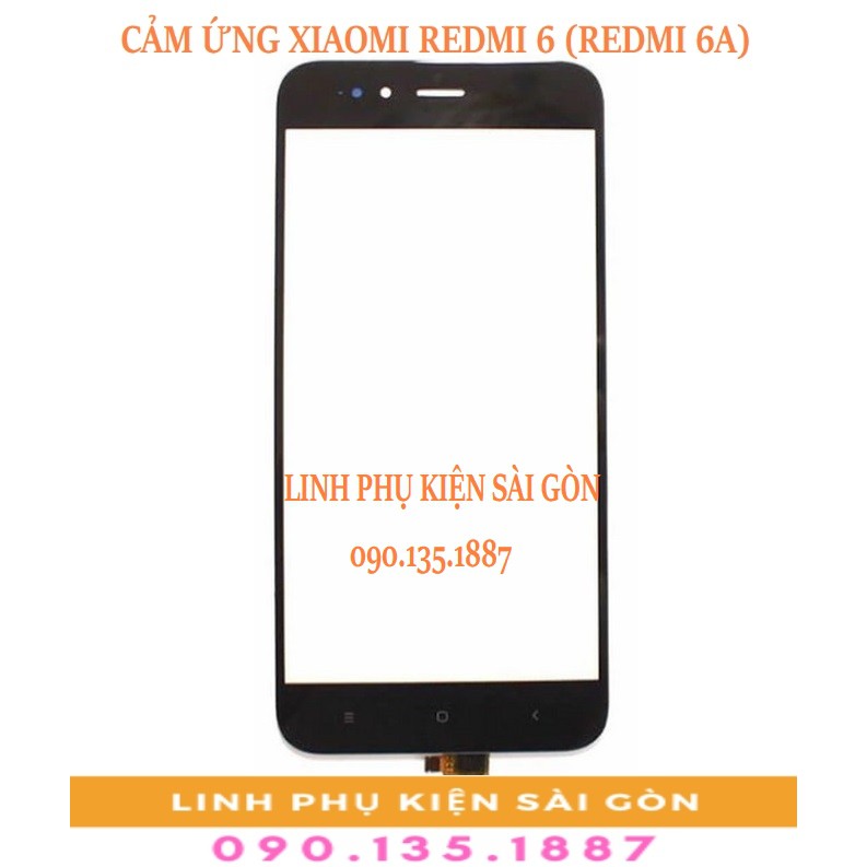 CẢM ỨNG XIAOMI REDMI 6 (REDMI 6A)