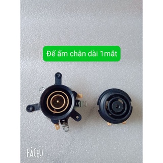Đế ấm siêu tốc chân dài 1 mắt loại tốt
