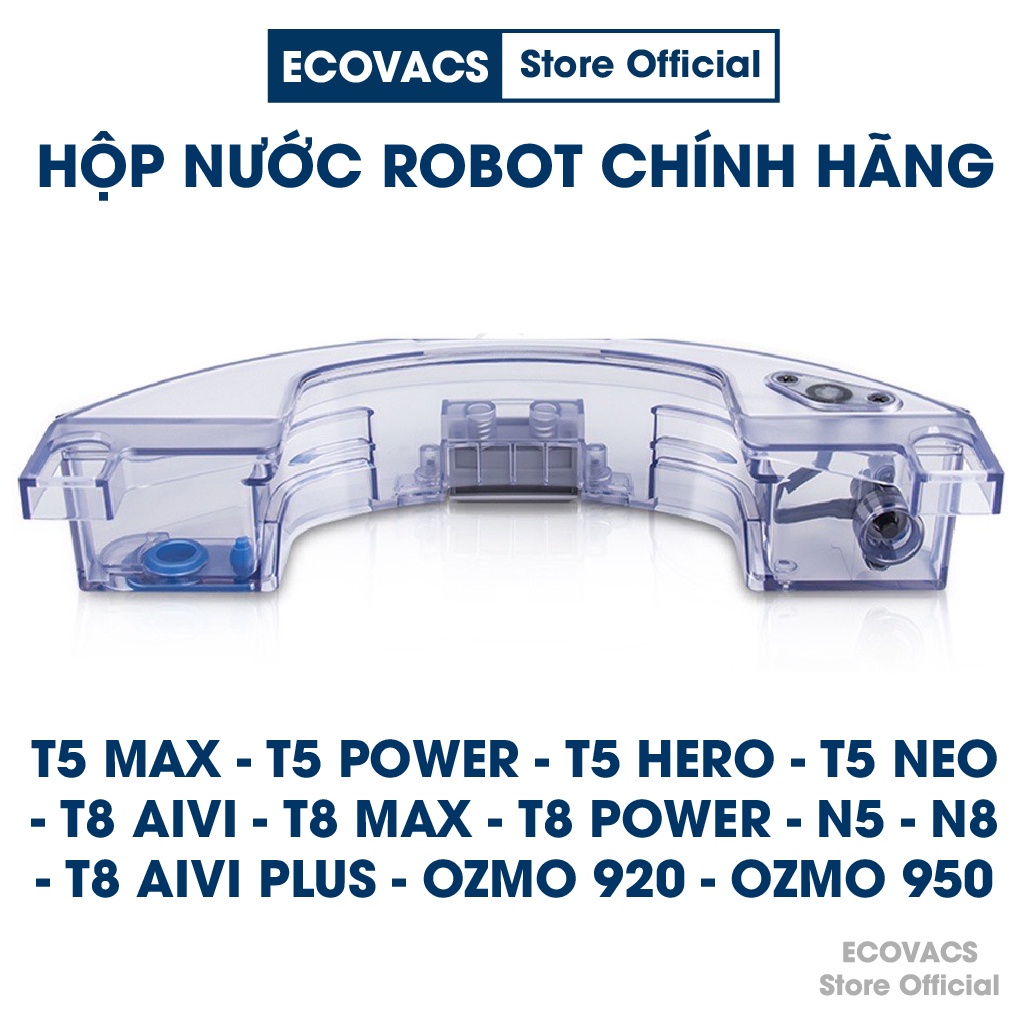 Hộp nước, hộc nước, khay nước robot hút bụi Ecovacs Deebot T5 Hero / T8 Aivi / DX33 / DX55 / DX65 / Ozmo 950 / Ozmo 920