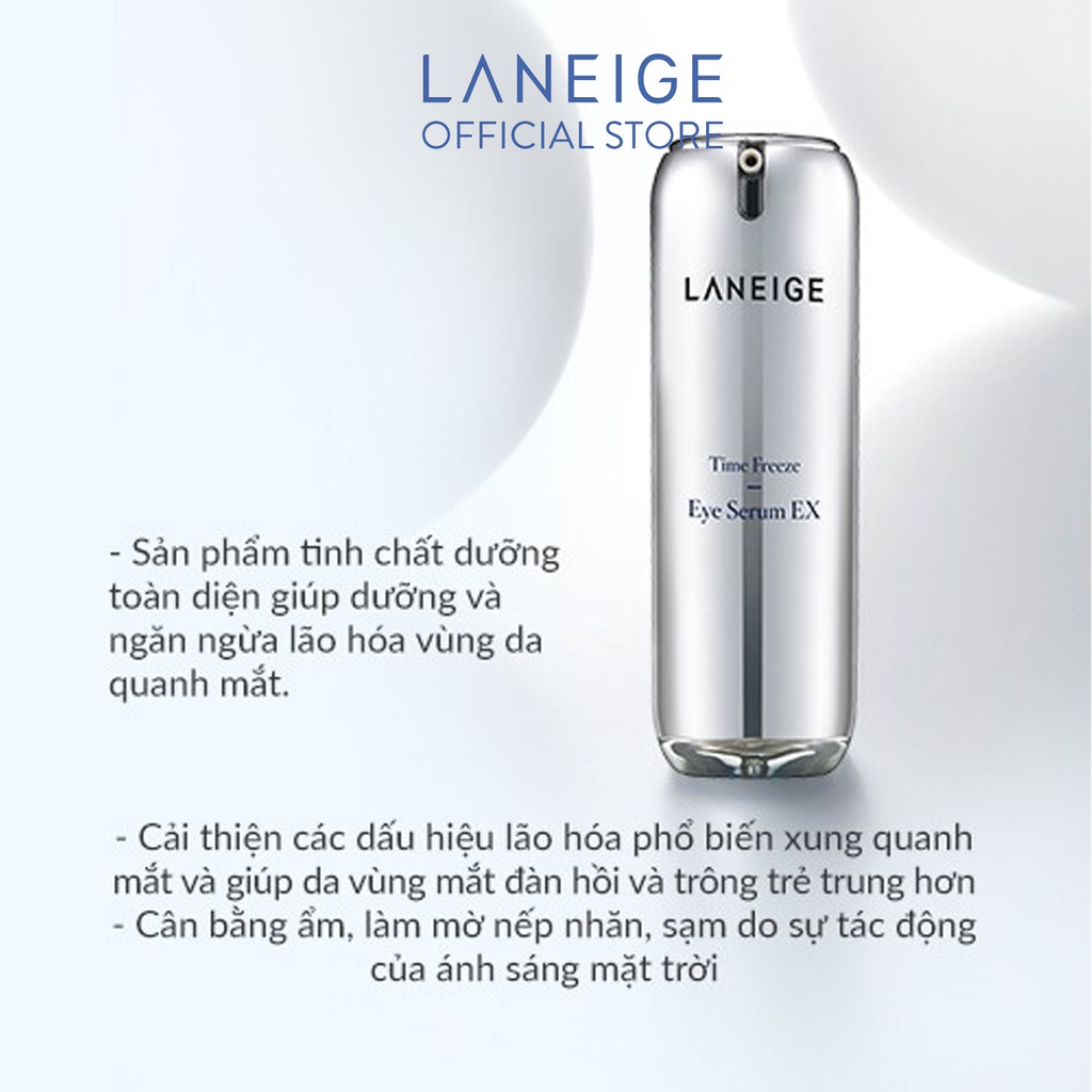 Tinh chất dưỡng và ngăn ngừa lão hóa vùng da quanh mắt Laneige Time Freeze Eye Serum EX 20ml