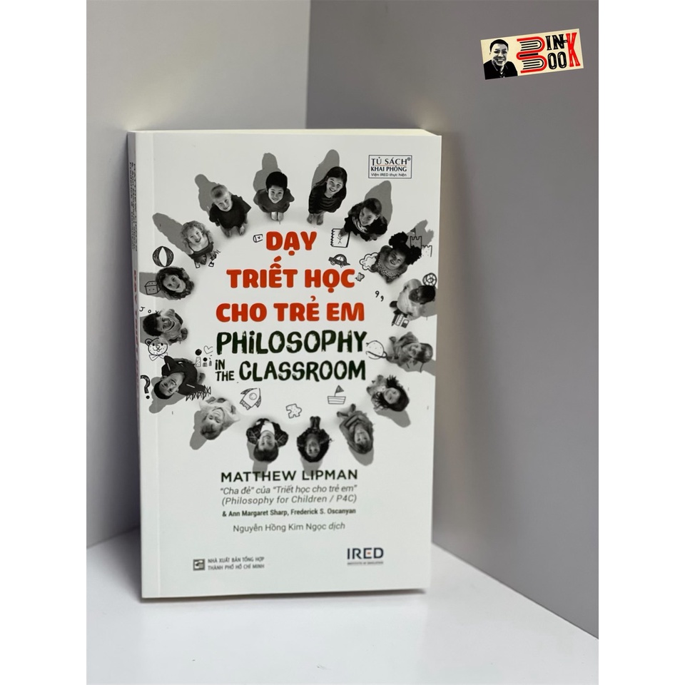 Sách-Dạy triết học cho trẻ em – Matthew Lipman, AnnMargaret Sharp- Viện IRED - Nxb Tổng hợp tp Hồ Chí Minh (Bìa mềm)