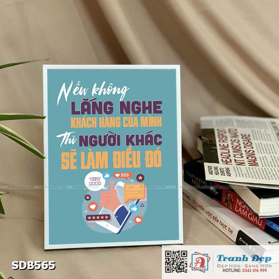 Tranh động lực để bàn làm việc - Nếu không lắng nghe khách hàng của mình thì người khác sẽ làm điều đó - SDB565