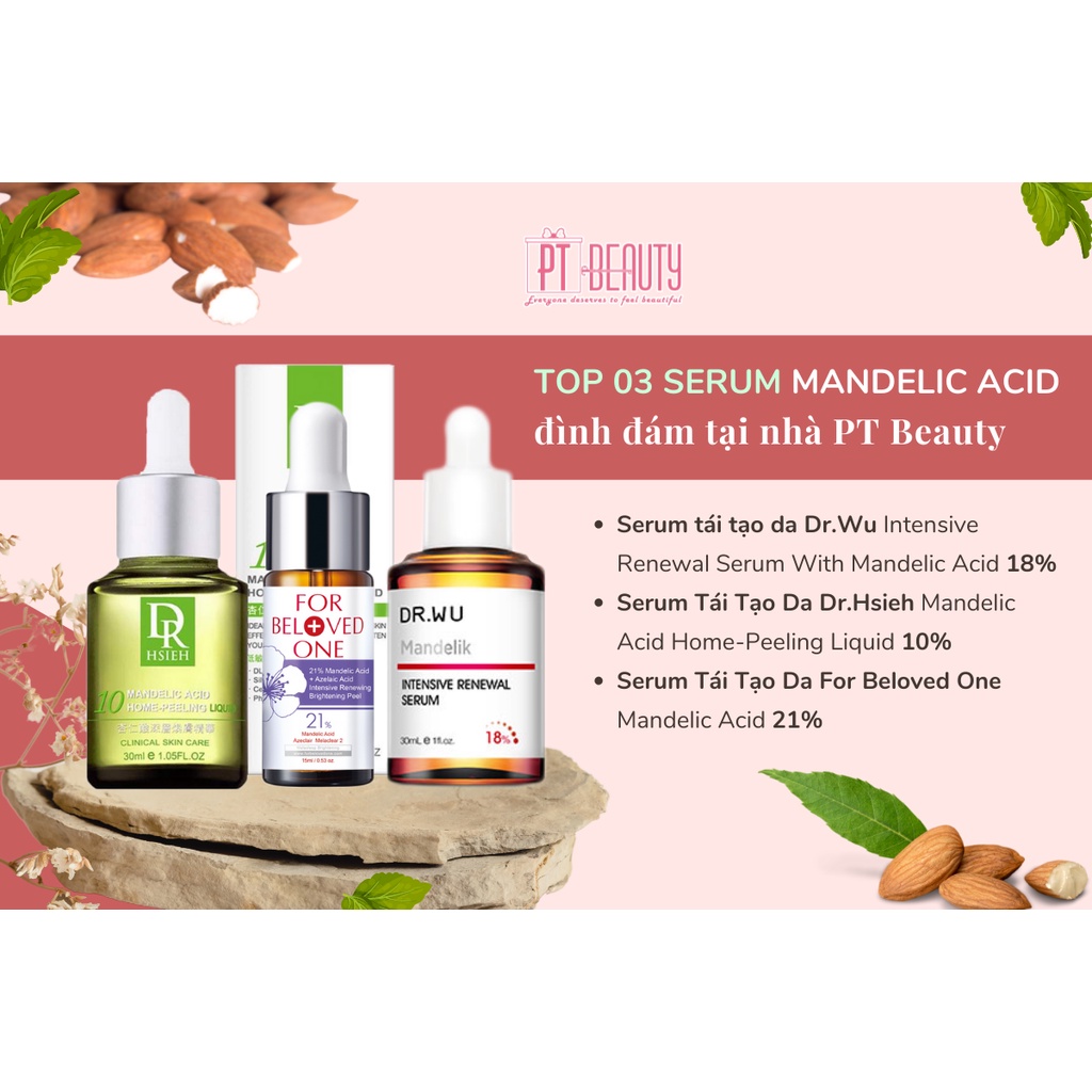 Top 3 Serum Tái Tạo Da Mandelik Acid