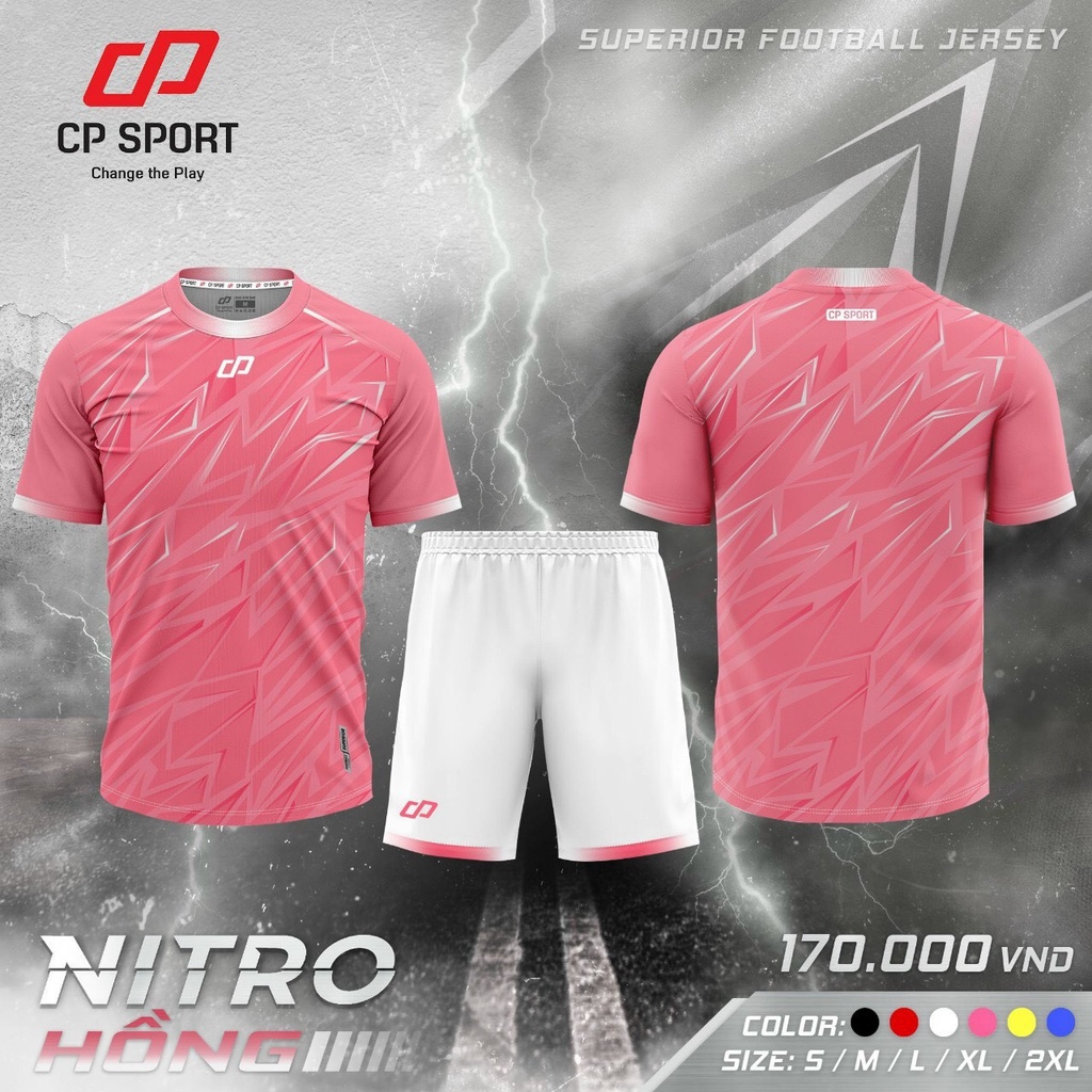 Bộ Quần Áo Bóng Đá Chính Hãng CP Nitro - Thiết Kế Đột Phá - Chất Vải Thoáng Mát - Mẫu Cao Cấp 2022