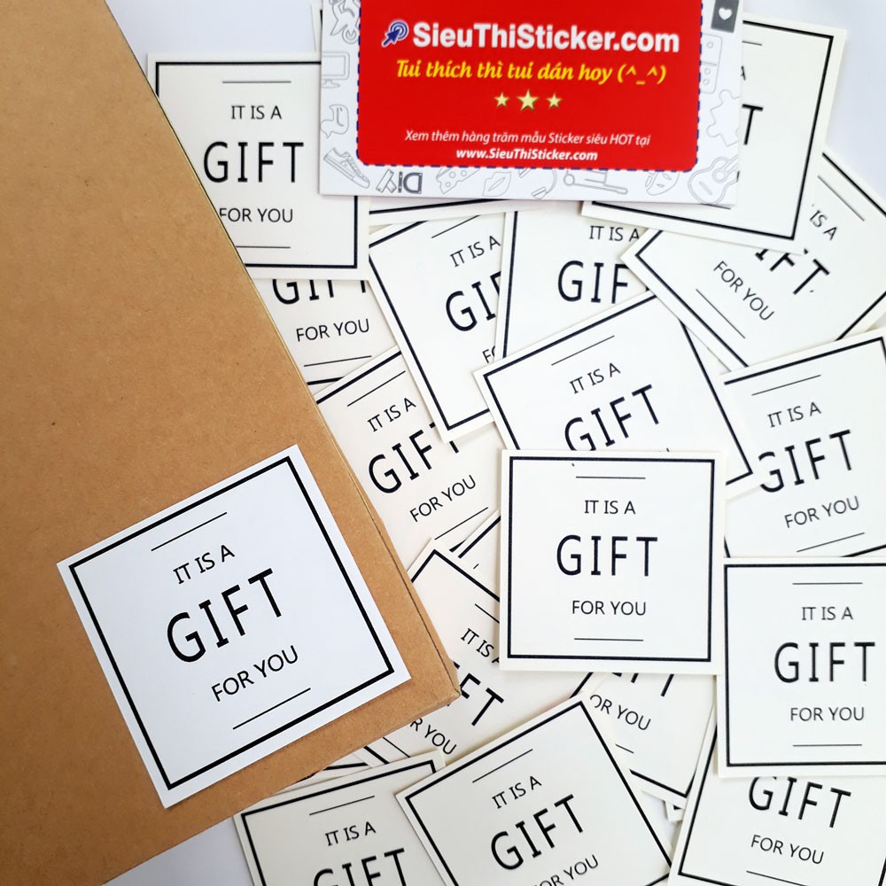 Tem giấy It Is A Gift For You IAGFY02 trang trí túi giấy, hộp bánh, mứt,gói quà, gói hàng cảm ơn.