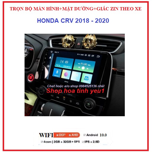 TẶNG PM VIETMAP S1.Bộ màn hình cho xe HONDA CRV đời 2018-2020 GỒM màn androi+mặt dưỡng+ giắc zin,sử dụng Tiếng Việt.