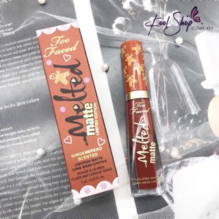 💋 Son Kem Lì TOO FACED – Melted Matte Gingerbread Girl🤶🏻