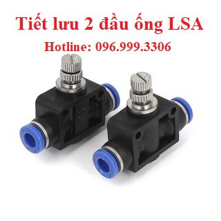 Van tiết lưu hai đầu ống LSA khí nén, phun sương, chịu được áp suất cao, đầy đủ kích cỡ, hàng xịn, giá sỉ