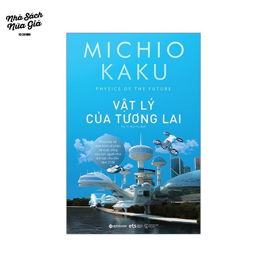 Sách Alphabooks - Vật Lý Của Tương Lai  (Physics of the Future)