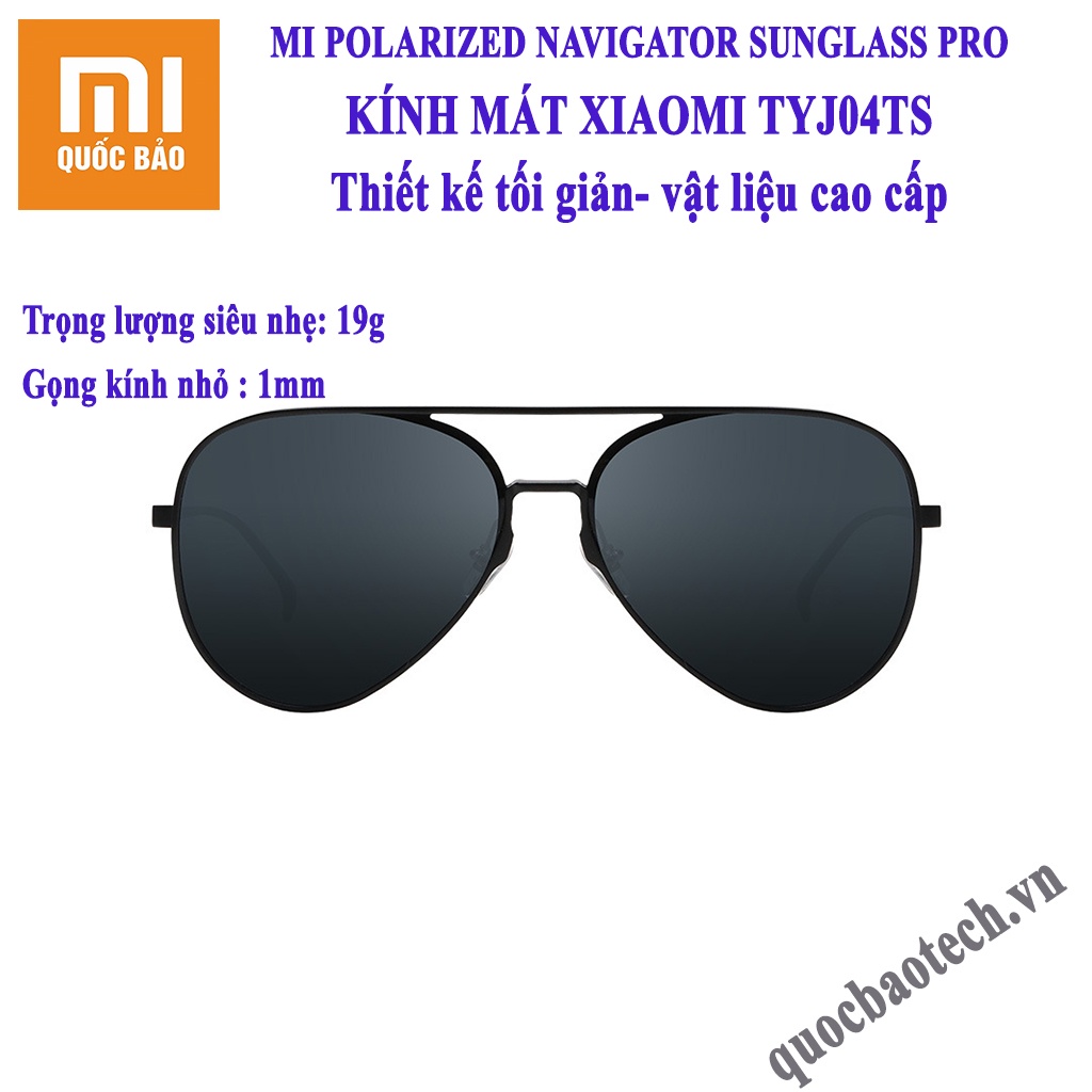 Kính mát Xiaomi Mijia Navigator Sunglass Pro TYJ04TS, TYJ02TS, TYJ01TS- Cao cấp, tinh tế