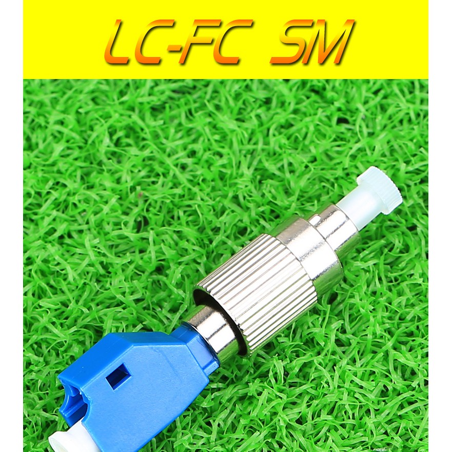 Đầu chuyển đổi LC/UPC sang FC/UPC - LC - FC Conect