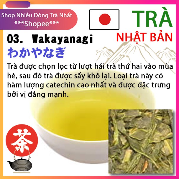 TRÀ Nhật Bản Wakayanagi  - [10g-50g DÙNG THỬ] - Trà xanh dòng trà liễu (lá to), trà ngon hàng nội địa Nhật nhập khẩu