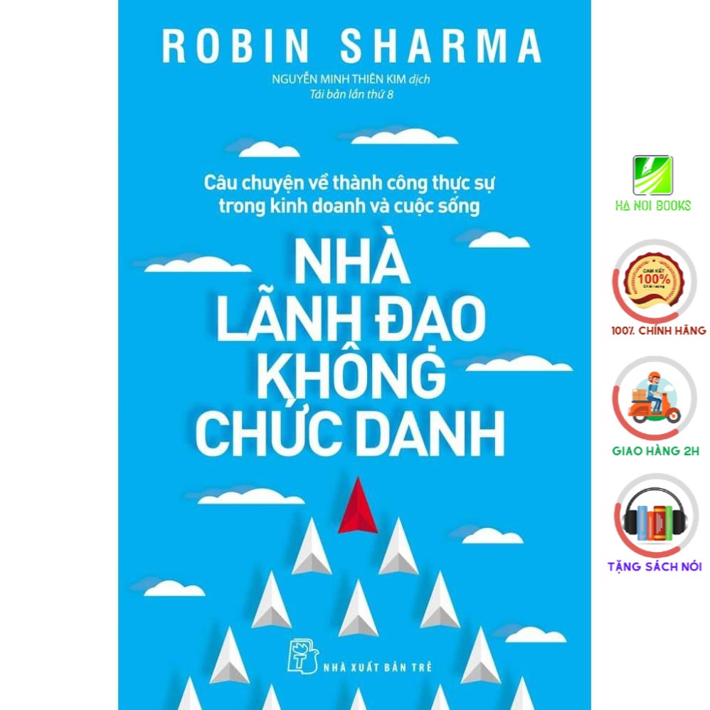 Sách - Nhà Lãnh Đạo Không Chức Danh - NXB Trẻ