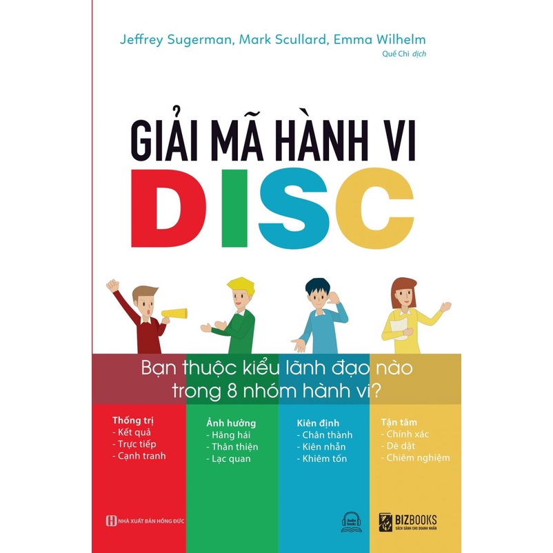 Sách - Giải Mã Hành Vi DISC: Bạn Thuộc Kiểu Lãnh Đạo Nào Trong 8 Nhóm Hành Vi? (Kèm Audio) | BigBuy360 - bigbuy360.vn