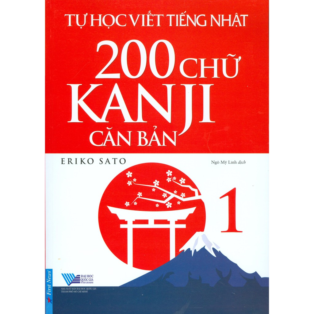 Sách-Tự Học Viết Tiếng Nhật 200 Chữ Kanji Căn Bản (Tập 1)