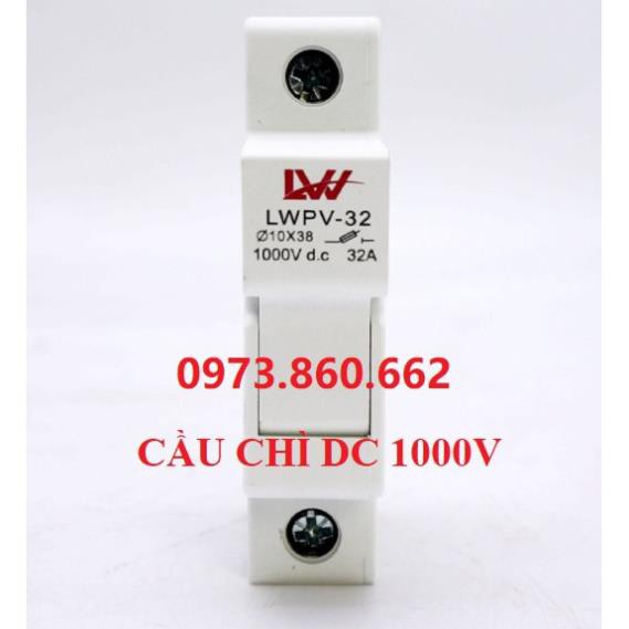 Cầu chì 1000VDC 15A - Cầu chì DC Dùng cho điện năng lượng mặt trời LW -TBĐ