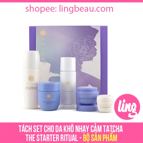 Tách bộ dưỡng da khô Tatcha - Camellia cleansing oil - Rice police - Essence - Dewy skin cream - The silk peony