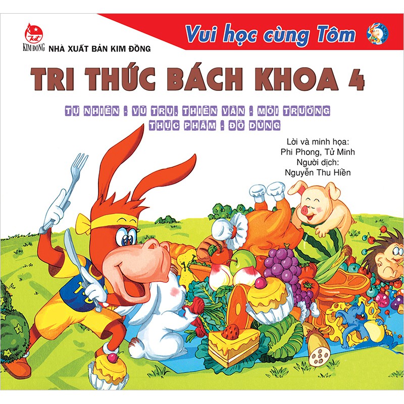 Sách - Vui Học Cùng Tôm - Tri Thức Bách Khoa 4: Tự Nhiên - Vũ Trụ - Thiên Văn - Môi Trường - Thực Phẩm - Đồ Dùng