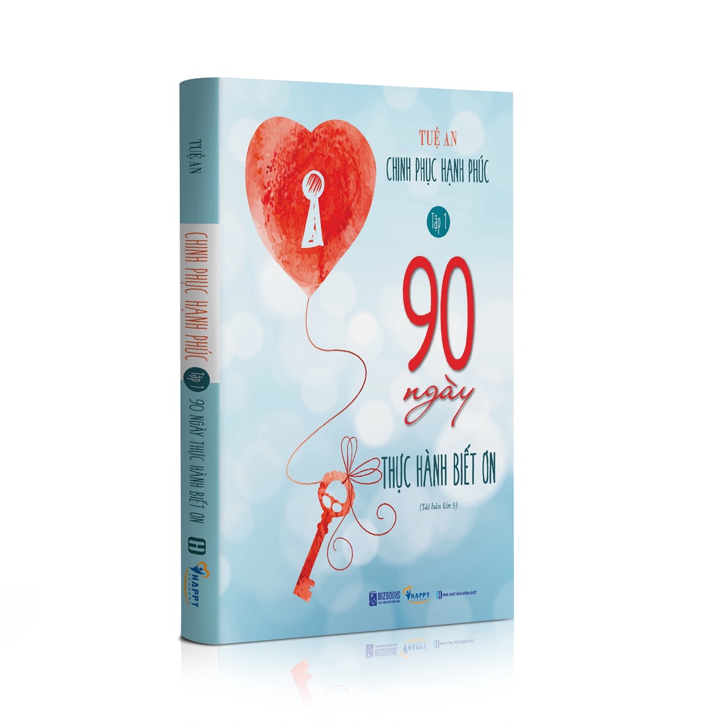 Sách - 90 Ngày Thực Hành Biết Ơn - Chinh Phục Hạnh Phúc Tập 1