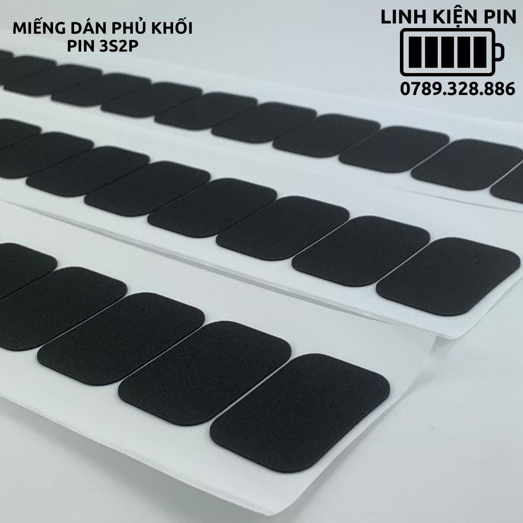 Miếng dán eva chống sốc phủ khối pin 3s2p 6 cell 18650