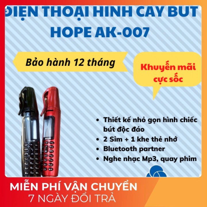 [Sỉ] Điện thoại nhỏ gọn hình cây bút độc đáo Hope AK007 ( 2 sim ) có thể viết được-Bảo hành 12 tháng