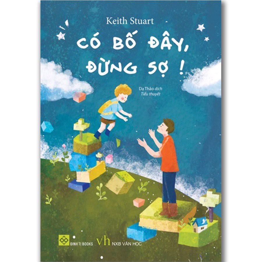 SÁCH: Có bố đây, đừng sợ!