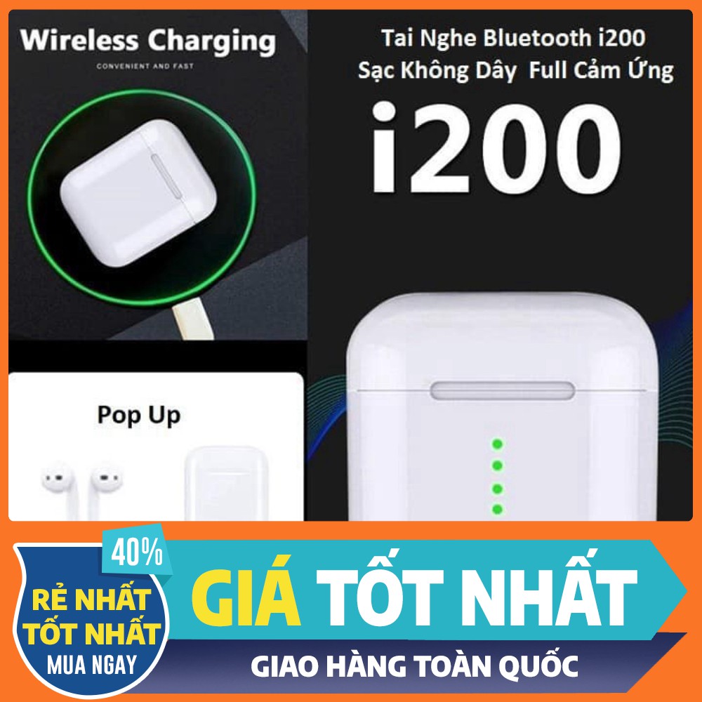 [BẢN MỚI NHẤT] Tai Nghe Bluetooth i200 TWS Sạc Không Dây, Cảm Biến Vân Tay Như AIRPODS | BigBuy360 - bigbuy360.vn