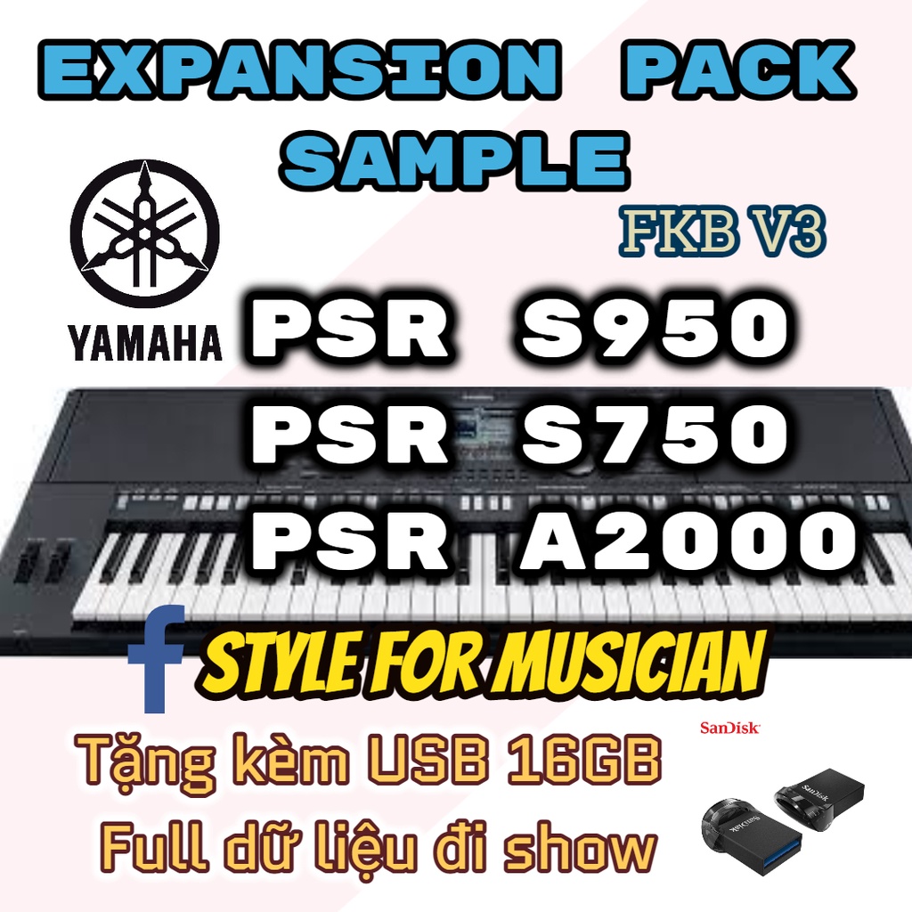 Bộ Sample Gốc FKB V3 Yamaha PSR S750 S950 A2000 file Yep - Tặng kèm USB 16GB