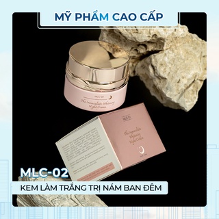 Kem dưỡng ban đêm cho da nám MLC-02 - dưỡng trắng da hiệu quả Milyclean