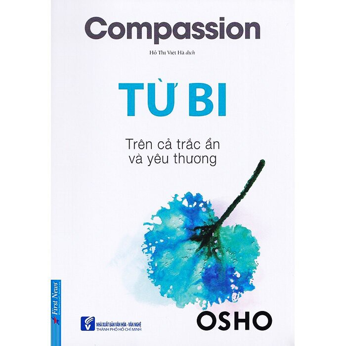 Sách - Osho - Từ bi: Trên cả trắc ẩn và yêu thương