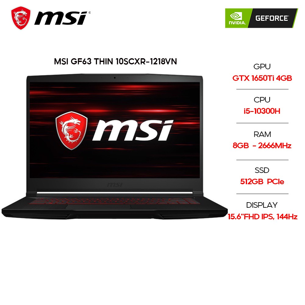 [Mã ELMALL83 giảm 6% đơn 1TR] Laptop MSI GF63 Thin 10SCXR-1218VN i5-10300H | 8GB | 512GB |GTX1650 | 15.6"FHD144Hz W10