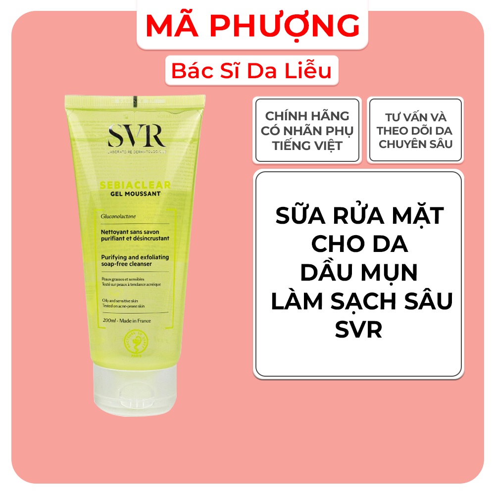 Sữa rửa mặt SVR Sebiaclear Gel Mousant, srm SVR cho da dầu mụn