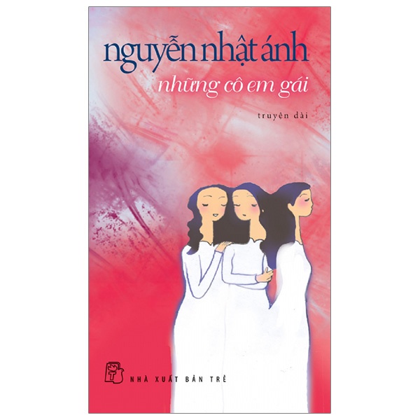 Sách NXB Trẻ - Những Cô Em Gái - Nguyễn Nhật Ánh