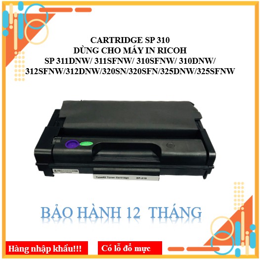 HỘP MỰC RICOH SP310 - DÙNG CHO MÁY IN RICOH SP 311DNW/311SFNW/310SFNW/310DNW/312SFNW/312DNW/320SN/320SFN/SP325
