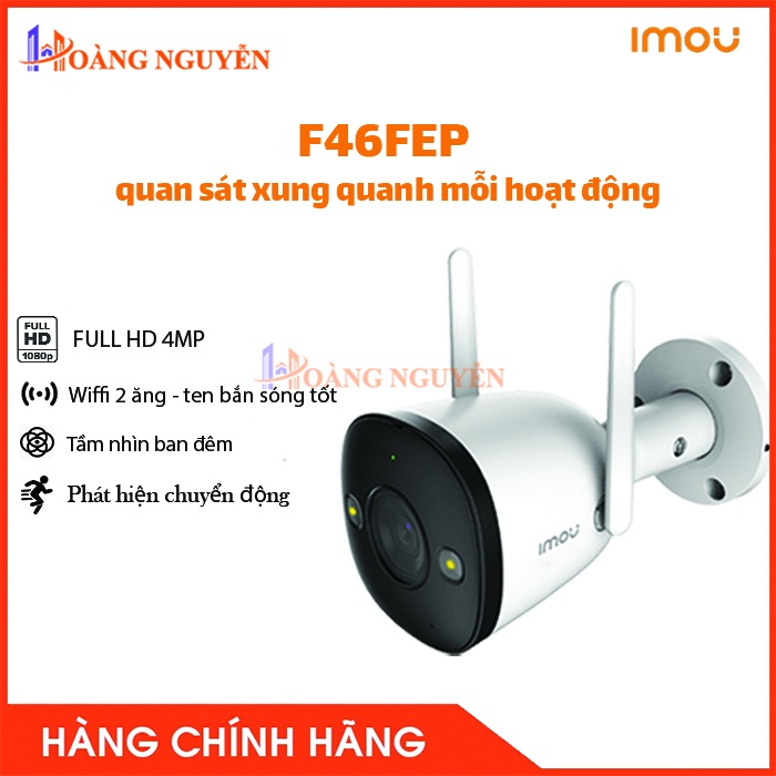 [NHÀ PHÂN PHỐI] Camera ngoài trời IMOU F46FEP 4MP,  Tầm nhìn ban đêm, Hỗ trợ 4 chế độ ánh sáng ban đêm