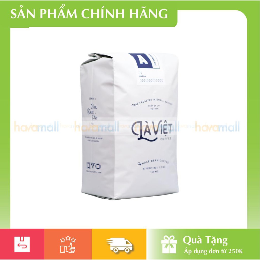 [CÓ HỖ TRỢ RANG XAY] Cà Phê Nguyên Hạt LÀ VIỆT AROMATIC - Arabica 1000g