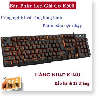 Bàn phím giả cơ  K600 Full đèn LED, nút nhạy, phím êm chuyên game hàng nhập khẩu bảo hành 12 tháng 1 đổi 1