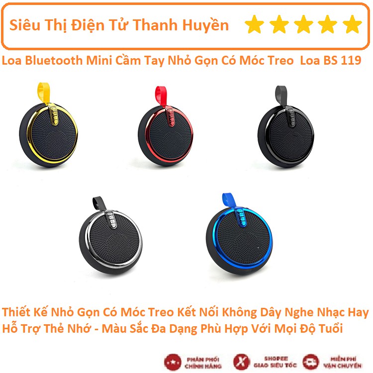 Loa Bluetooth Mini Cầm Tay Nhỏ Gọn Có Móc Treo Kết Nối Không Dây Nghe Nhạc Hay Hỗ Trợ Thẻ Nhớ - Loa BS 119