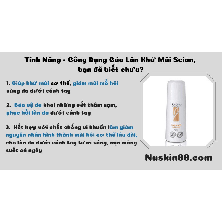 Lăn Khử Mùi Scion Pure White Roll On Nuskin | BigBuy360 - bigbuy360.vn