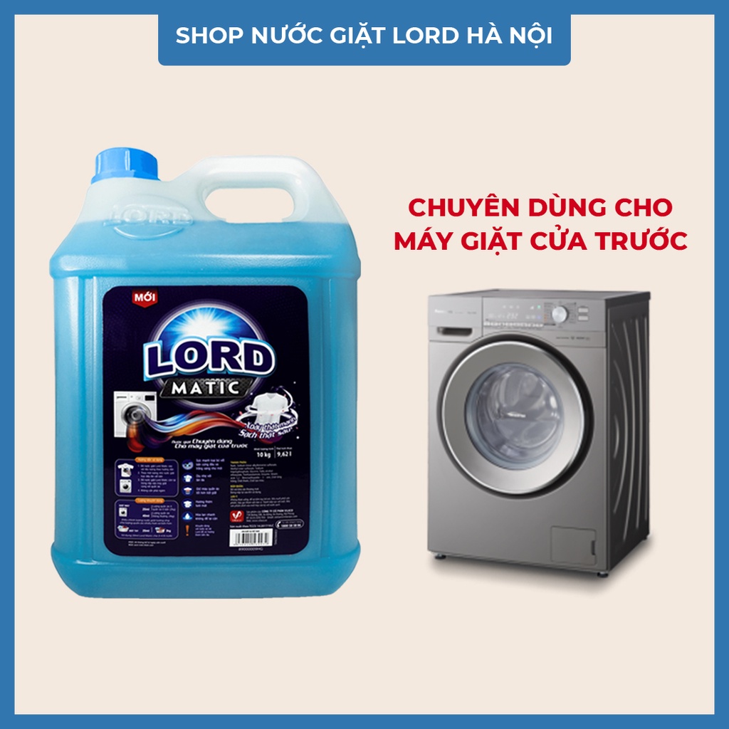Nước giặt Lord Matic 10kg cho máy giặt cửa trước