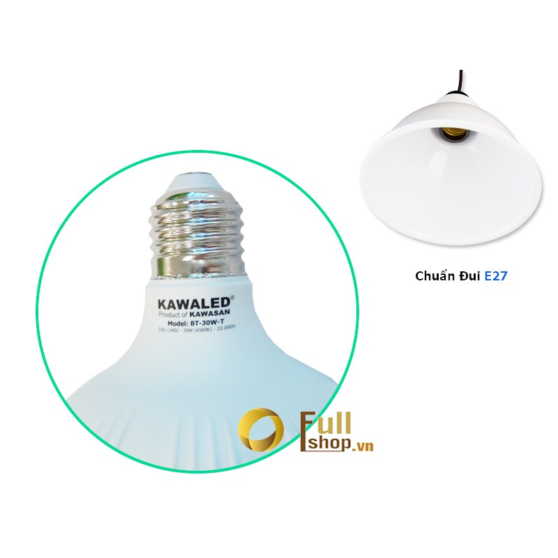 Bóng đèn LED Bulb Trụ thân nhựa tròn 30W cao cấp Kawasan T100-30W-T/V